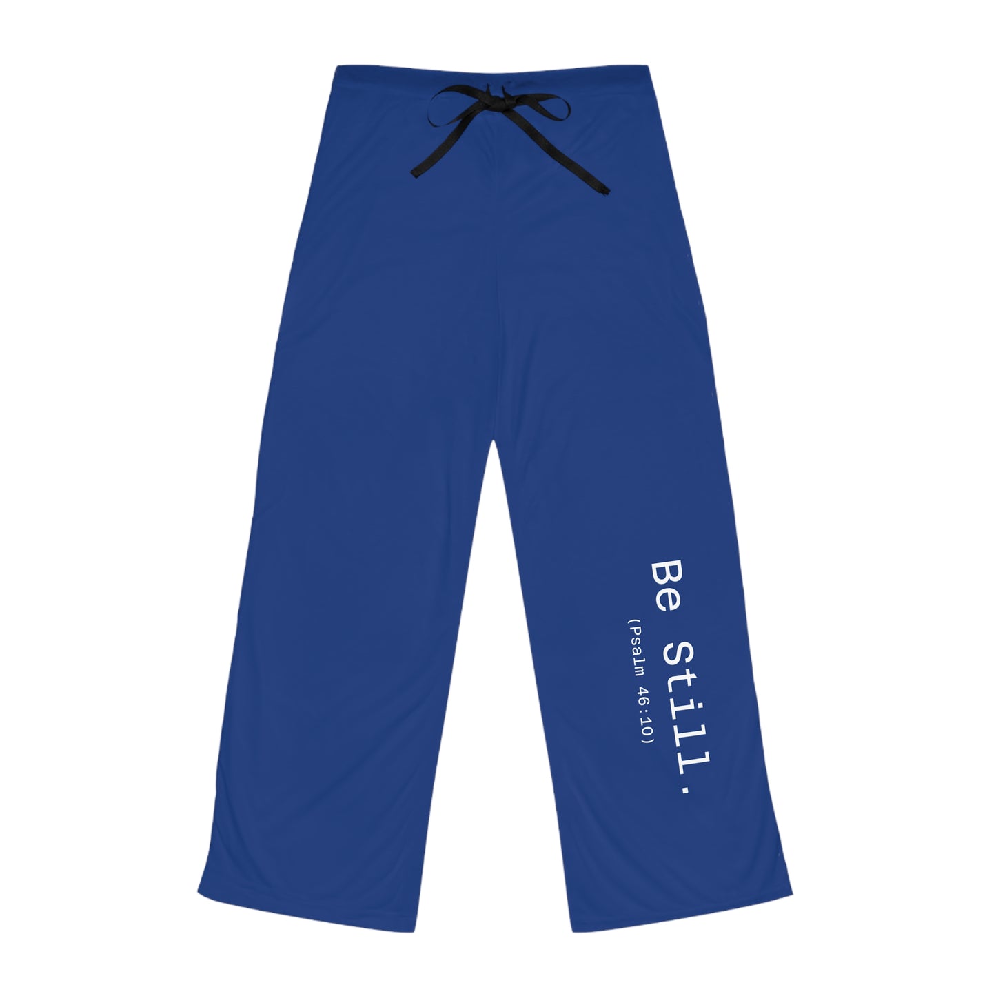 “Be Still” Women’s Dark Blue Faith Pajama Pants – Christian Lounge Pants Inspired by Psalm 46:10