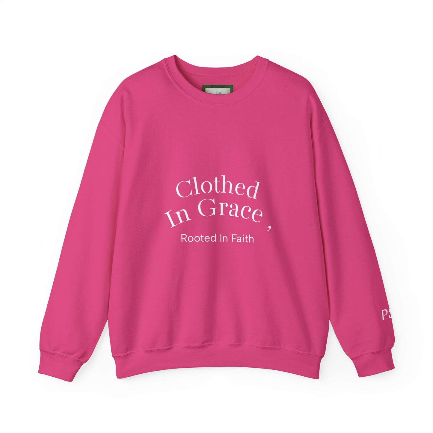 Clothed in Grace – Rooted in Faith Sweatshirt