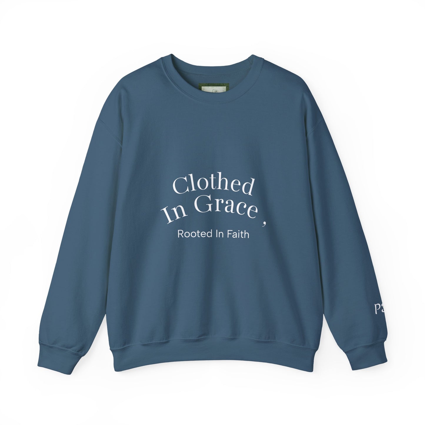 Clothed in Grace – Rooted in Faith Sweatshirt