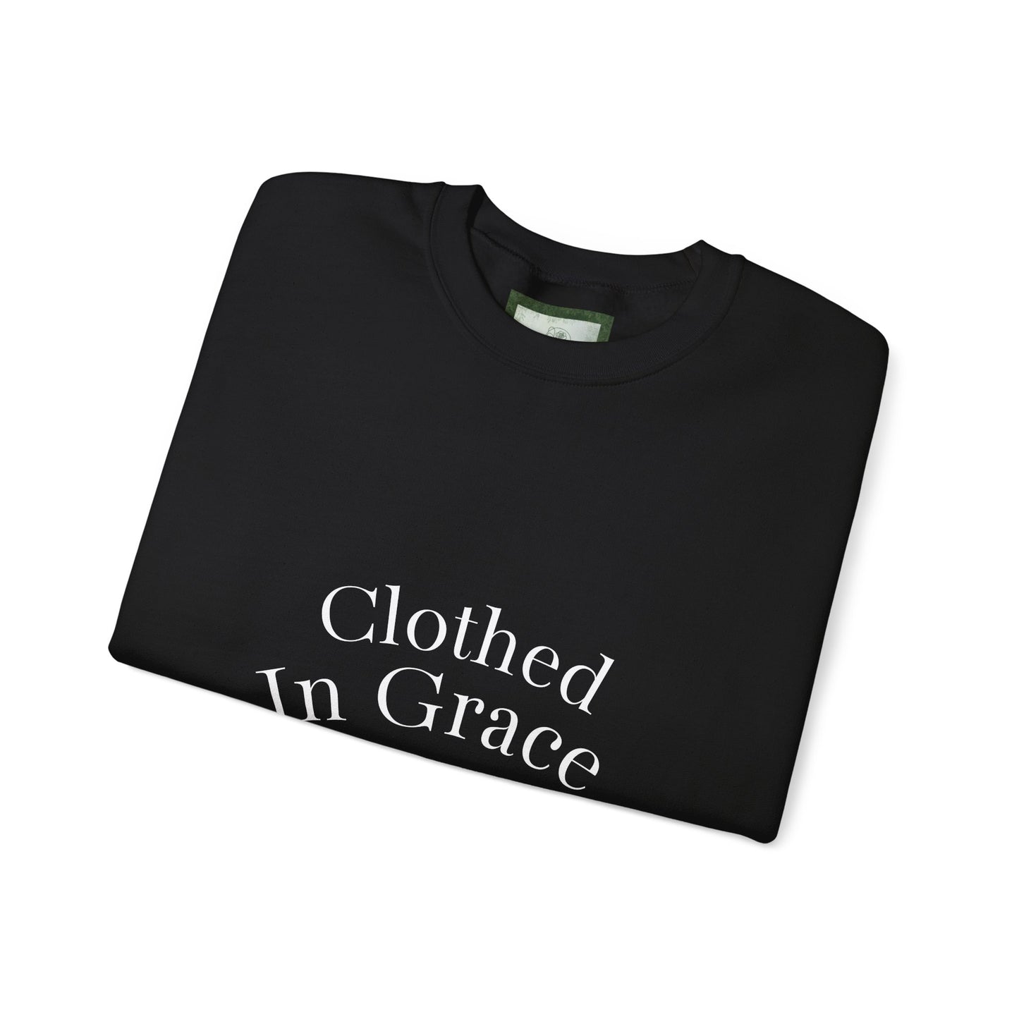Clothed in Grace – Rooted in Faith Sweatshirt
