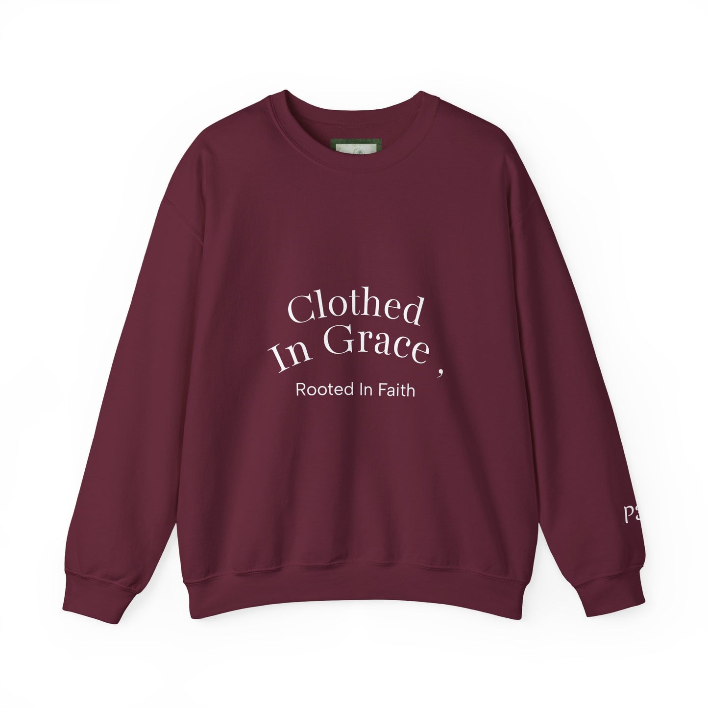 Clothed in Grace – Rooted in Faith Sweatshirt