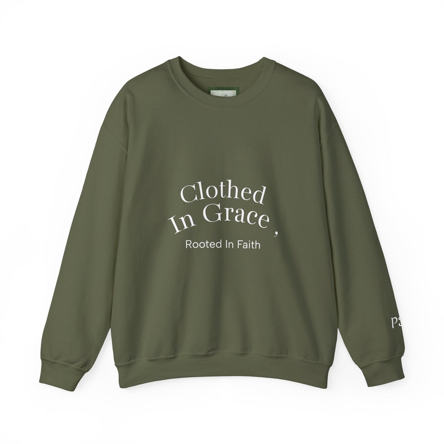 Clothed in Grace – Rooted in Faith Sweatshirt